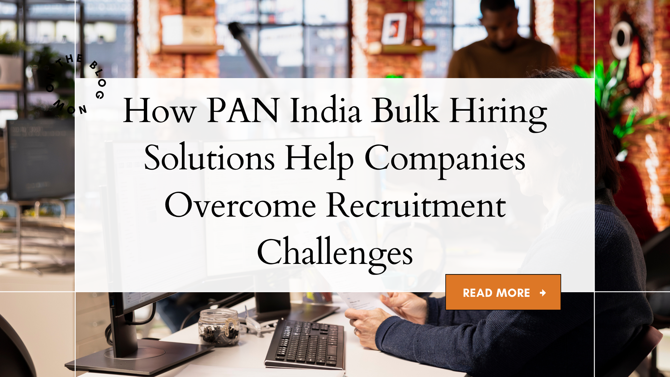 How PAN India Bulk Hiring Solutions Help Companies Overcome Recruitment Challenges
